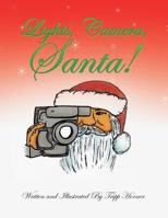 Lights, Camera, Santa! 1796038563 Book Cover