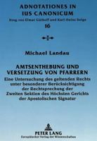 Amtsenthebung Und Versetzung Von Pfarrern: Eine Untersuchung Des Geltenden Rechts Unter Besonderer Beruecksichtigung Der Rechtsprechung Der Zweiten Se 3631356862 Book Cover