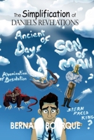 The Simplification of Daniel’s Revelations 1967514267 Book Cover