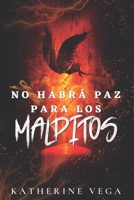 No habrá paz para los malditos: fantasía urbana con ángeles y demonios (Spanish Edition) B0CMPR9G2Q Book Cover