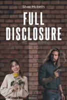 Full Disclosure B0DZQRK9PD Book Cover