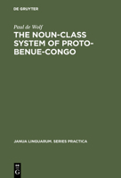The Noun-Class System of Proto-Benue-Congo 902791821X Book Cover
