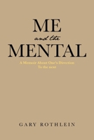 Me and the Mental B0CT49F5KX Book Cover