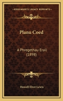 Planu Coed: A Phregethau Erail 1167000544 Book Cover