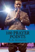 100 Prayer Points, Volume 1 1500312266 Book Cover