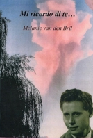 Mi ricordo di te (Italian Edition) B0DQV3VNS7 Book Cover
