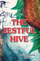 THE ZESTFUL HIVE 935186510X Book Cover