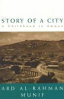 Story Of A City: A Childhood In Amman 0704380234 Book Cover