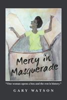 Mercy in Masquerade 1511725079 Book Cover