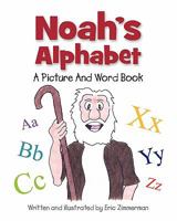 Noah's Alphabet 1581693672 Book Cover