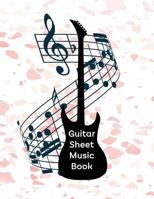 Guitar Sheet Music Book: Tab Paper for Guitarists 1730865429 Book Cover