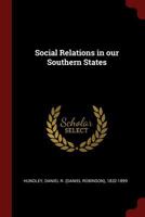 Social Relations in Our Southern States 1015809529 Book Cover