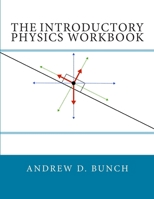 The Introductory Physics Workbook 1545284393 Book Cover