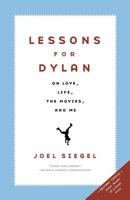 Lessons for Dylan: From Father to Son 1586482351 Book Cover