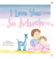 I Love You So Much 1039143636 Book Cover