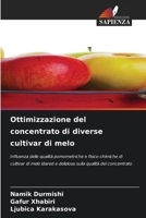 Ottimizzazione del concentrato di diverse cultivar di melo (Italian Edition) 6209937004 Book Cover