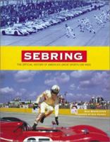 Sebring: The Official History of America's Great Sports Car Race 0964972204 Book Cover
