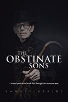 The Obstinate Sons 1491893540 Book Cover