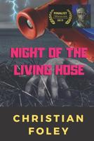 Night of the Living Hose 1076349765 Book Cover