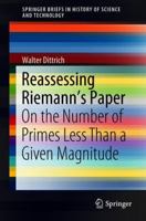 Reassessing Riemann's Paper: On the Number of Primes Less Than a Given Magnitude 3319914812 Book Cover