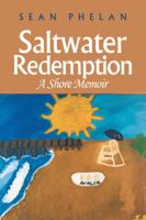 Saltwater Redemption: A Shore Memoir 1532056524 Book Cover