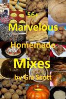 56+ Marvelous Homemade Mixes 1493726587 Book Cover