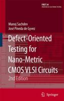 Defect-Oriented Testing for Nano-Metric CMOS VLSI Circuits 1441942858 Book Cover