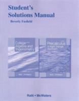 Student Solutions Manual for College Algebra and Trigonometry and Precalculus: A Right Triangle Approach 0134699076 Book Cover