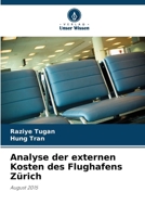 Analyse der externen Kosten des Flughafens Zürich (German Edition) 6630281926 Book Cover