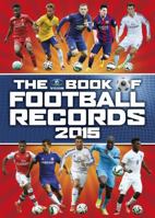 The Vision Book of Football Records 2015 1909534293 Book Cover