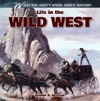 Life in the Wild West 1433984407 Book Cover