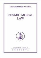 Cosmic Moral Law (Complete Works Series) 2855664454 Book Cover