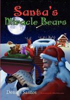 Santa's Miracle Bears 1439201528 Book Cover