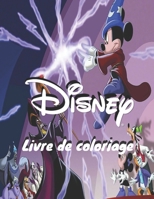 Disney Livre de coloriage: +50 dernières images de haute qualité de DISNEY pour les adultes et les enfants (French Edition) B08HS5K2S6 Book Cover