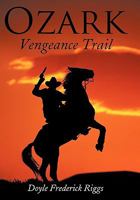 Ozark Vengeance Trail 1452078998 Book Cover