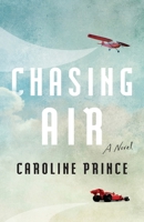 Chasing Air: A Novel B0FC5N3DD8 Book Cover