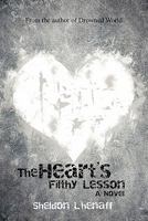 The Heart's Filthy Lesson 1426965516 Book Cover