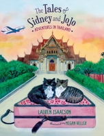 The Tales of Sidney and JoJo: Adventures in Thailand 1968761012 Book Cover