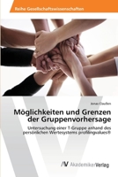 Möglichkeiten und Grenzen der Gruppenvorhersage 3639463552 Book Cover