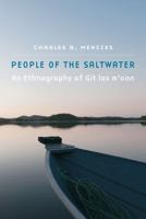 People of the Saltwater: An Ethnography of Git lax m'oon 0803288085 Book Cover