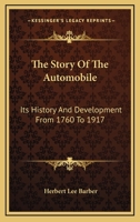 Story of the automobile Its history and development from 1760 to 1917 1163093416 Book Cover