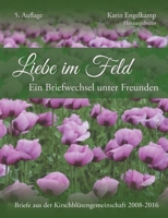 Liebe im Feld: Ein Briefwechsel und Freunden (German Edition) 3384314549 Book Cover