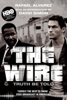 The Wire: Truth Be Told 0743497325 Book Cover