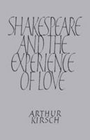 Shakespeare and Experience of Love 0521134919 Book Cover
