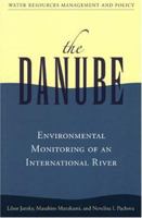 The Danube: Environmental Monitoring Of An International River 9280810618 Book Cover