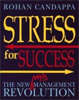 Stress for Success: The New Mismanagement Revolution 0740726897 Book Cover