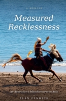 Measured Recklessness B0H3T8D591 Book Cover