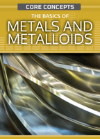 The Basics of Metals and Metalloids 1477727132 Book Cover