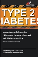 Importanza del gombo (Abelmoschus esculentus) nel diabete mellito (Italian Edition) 6207612973 Book Cover