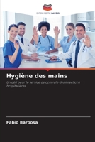 Hygiène des mains: Un défi pour le service de contrôle des infections hospitalières (French Edition) B0CJBFHLV4 Book Cover